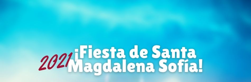 Fiesta de Santa Magdalena Sofía 2021