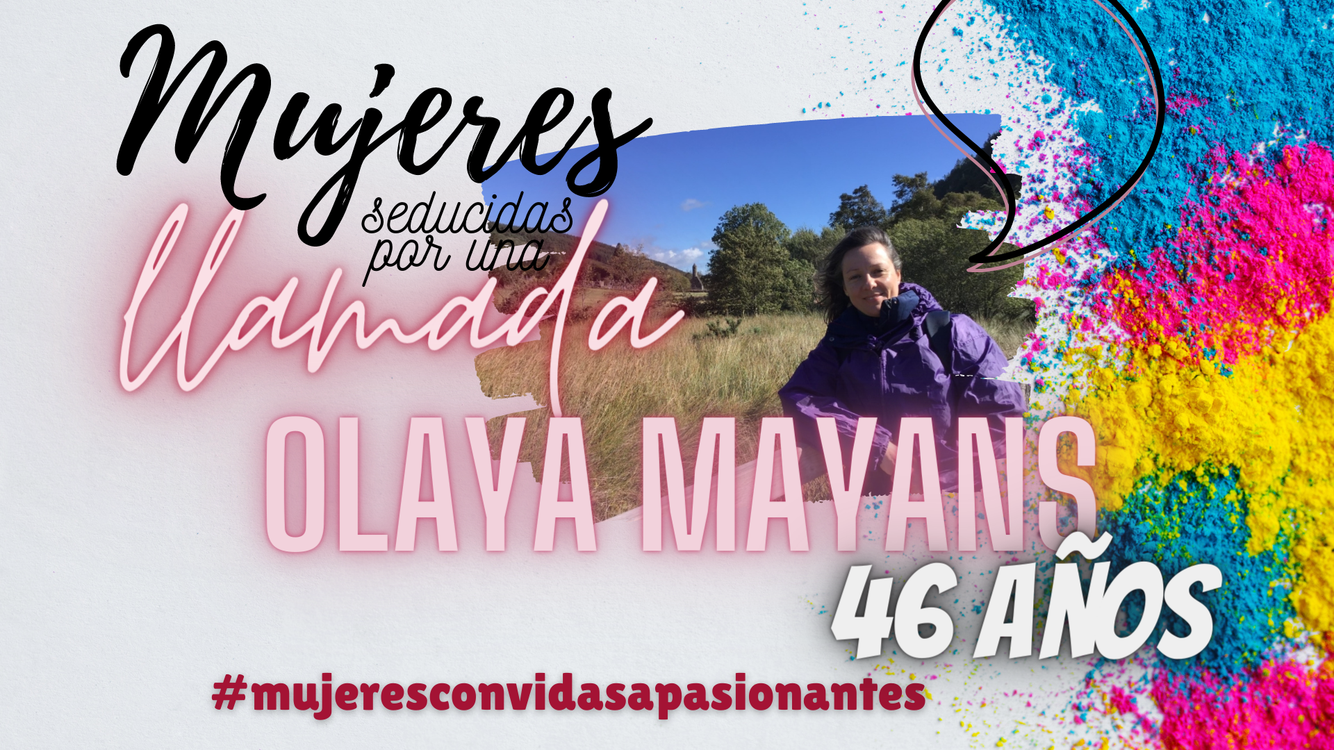 Mujeres con vidas apasionantes Olaya Mayans