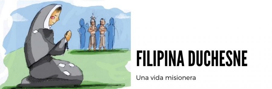 filipina duchesne una vida misionera