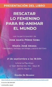 Rescatar lo femenino para re-animar el mundo por María José Arana rscj