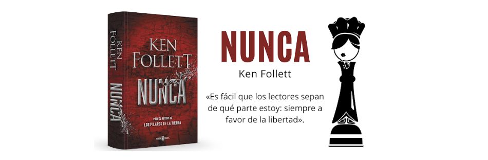 Nunca de Ken Follet reseña de Álvaro Sánchez Oliveros